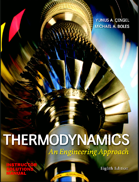 Solutions Manual for Thermodynamics: An Engineering Approach (8th Edition) - Pdf